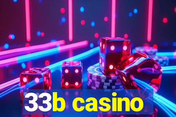 33b casino